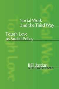 社会事業と第三の道：英国の社会福祉改革<br>Social Work and the Third Way : Tough Love as Social Policy
