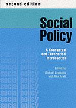 Social Policy: a Conceptual and Theoretical Introduction （2nd Revised edition）
