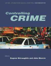 犯罪統制（第２版）<br>Controlling Crime (Published in Association with the Open University) （2ND）