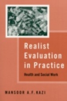 Realist Evaluation in Practice : Health and Social Work
