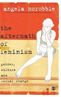 Ａ．マクロビー著／フェミニズムの転位<br>The Aftermath of Feminism : Gender, Culture and Social Change (Culture, Representation and Identity series)