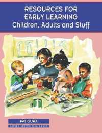 Resources for Early Learning : Children, Adults and Stuff (Zero to Eight)