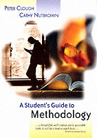 A Student's Guide to Methodology : Justifying Enquiry