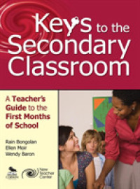 Keys to the Secondary Classroom : A Teacher's Guide to the First Months of School
