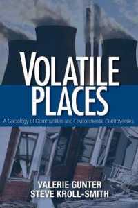 Volatile Places : A Sociology of Communities and Environmental Controversies