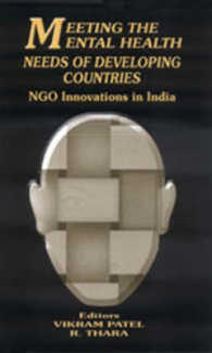 Meeting the Mental Health Needs of Developing Countries : NGO Innovations in India