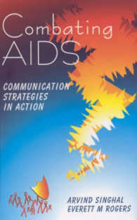 エイズ対策：コミュニケーション戦略の実際<br>Combating AIDS : Communication Strategies in Action