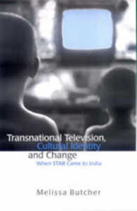 インドにおけるトランスナショナル・テレビ<br>Transnational Television, Cultural Identity and Change : When Star Came to India