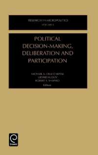 Political Decision-Making, Deliberation and Participation (Research in Micropolitics)