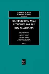 Restructuring Asian Economies for the New Millennium (Research in Asian Economic Studies)