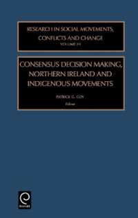 Consensus Decision Making, Northern Ireland and Indigenous Movements (Research in Social Movements, Conflicts and Change)