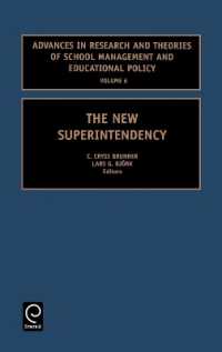 The New Superintendency (Advances in Research and Theories of School Management and Educational)