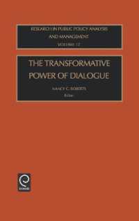 The Transformative Power of Dialogue (Research in Public Policy Analysis and Management)