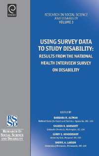 サーヴェイ・データによる障害研究<br>Using Survey Data to Study Disability : Results from the National Health Survey on Disability (Research in Social Science and Disability)