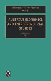 オーストリア学派経済学と起業研究<br>Austrian Economics and Entrepreneurial Studies (Advances in Austrian Economics)