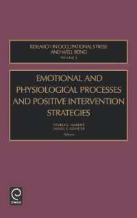 Emotional and Physiological Processes and Positive Intervention Strategies (Research in Occupational Stress and Well Being)