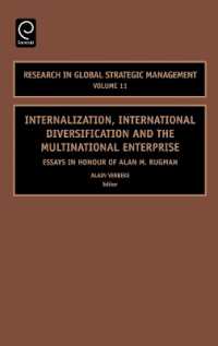 内部化、国際的多角化と多国籍企業<br>Internalization, International Diversification and the Multinational Enterprise : Essays in Honor of Alan M. Rugman (Research in Global Strategic Management)
