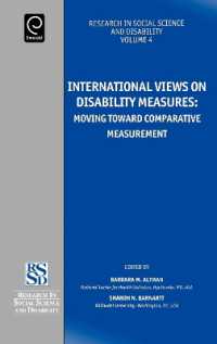 障害測定：国際的視点<br>International Views on Disability Measures : Moving toward Comparative Measurement (Research in Social Science and Disability)