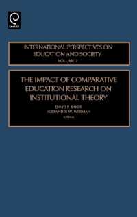 比較教育研究の制度理論への影響<br>The Impact of Comparative Education Research on Institutional Theory (International Perspectives on Education and Society)