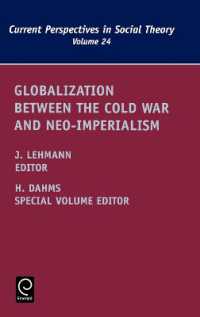 冷戦と新帝国主義の間のグローバル化<br>Globalization between the Cold War and Neo-Imperialism (Current Perspectives in Social Theory)