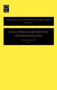 土壌汚染と長期リスクの管理<br>Long-Term Management of Contaminated Sites (Research in Social Problems and Public Policy)