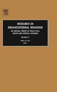 Research in Organizational Behavior : An Annual Series of Analytical Essays and Critical Reviews (Research in Organizational Behavior) 〈27〉