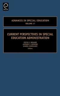 特殊教育の管理運営<br>Current Perspectives in Special Education Administration (Advances in Special Education)