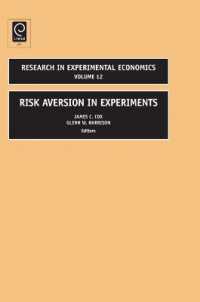 実験経済学におけるリスク回避<br>Risk Aversion in Experiments (Research in Experimental Economics)