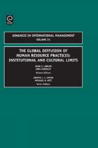 人材管理実務のグローバルな普及：制度的・文化的限界<br>Global Diffusion of Human Resource Practices : Institutional and Cultural Limits (Advances in International Management)