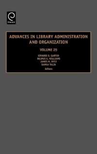 Advances in Library Administration and Organization (Advances in Library Administration and Organization)