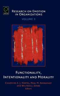 Functionality, Intentionality and Morality (Research on Emotion in Organizations) 〈Vol. 3〉