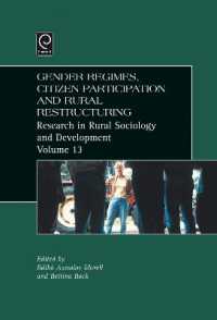 ジェンダー・レジーム、市民参加と農村の再構築<br>Gender Regimes, Citizen Participation and Rural Restructuring (Research in Rural Sociology and Development)