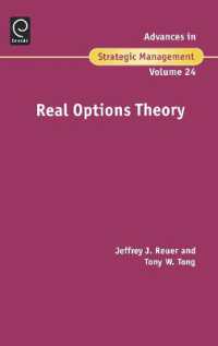 リアルオプション理論と戦略的経営<br>Real Options Theory (Advances in Strategic Management)