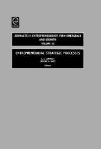 起業家の戦略プロセス<br>Entrepreneurial Strategic Processes (Advances in Entrepreneurship, Firm Emergence and Growth)