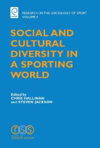 スポーツの世界における社会的・文化的多様性<br>Social and Cultural Diversity in a Sporting World (Research in the Sociology of Sport)