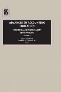 Advances in Accounting Education : Teaching and Curriculum Innovations (Advances in Accounting Education)