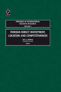 Foreign Direct Investment, Location and Competitiveness (Progress in International Business Research)
