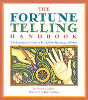 The Fortune Telling Handbook : The Interactive Guide to Tarot, Palm Reading, and More （1ST）