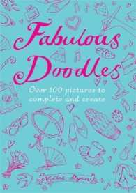 Fabulous Doodles : Over 100 Pictures to Complete and Create