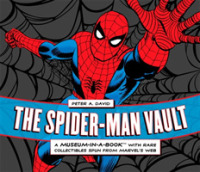 The Spider-Man Vault : A Museum-In-a-Book with Rare Collectibles Spun from Marvel's Web （SPI）