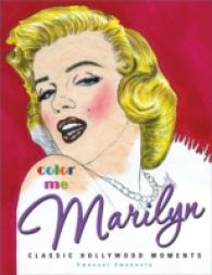 Color Me Marilyn : Classic Hollywood Moments （CLR）