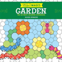 Hidden Images: Garden : The Ultimate Coloring Experience (Hidden Images) （CLR CSM）