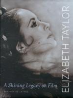 Elizabeth Taylor : A Shining Legacy on Film