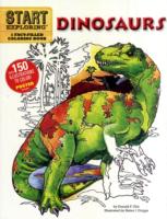 Start Exploring: Dinosaurs : A Fact-Filled Coloring Book (Start Exploring) （CLR CSM PA）