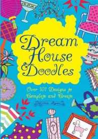 Dream House Doodles : Over 101 Designs to Complete and Create （ACT CSM）