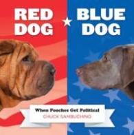 Red Dog / Blue Dog : When Pooches Get Political