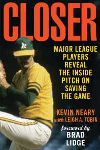 Closer : Major League Players Reveal the inside Pitch on Saving the Game