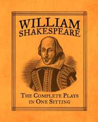 William Shakespeare : The Complete Plays in One Sitting
