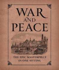War and Peace : The Epic Masterpiece in One Sitting