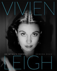Vivien Leigh : An Intimate Portrait